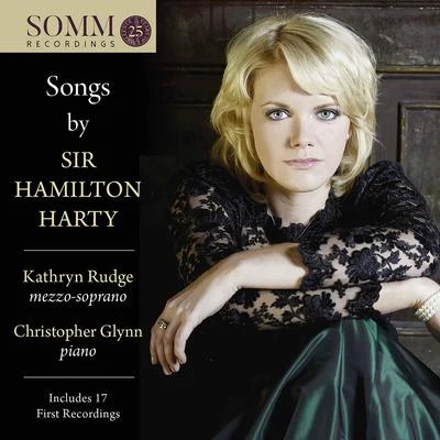 Christopher Glynn/Kathryn Rudge Songs by Sir Hamilton Harty