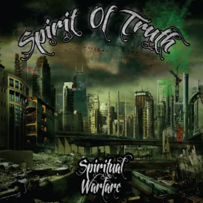 Spirit Of Truth Spiritual Warfare