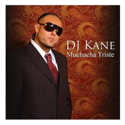 DJ Kane Muchacha Triste