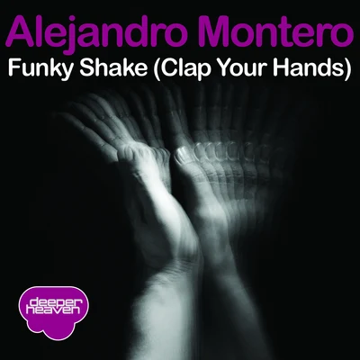 Alejandro Montero Funky Shake (Clap Your Hands)