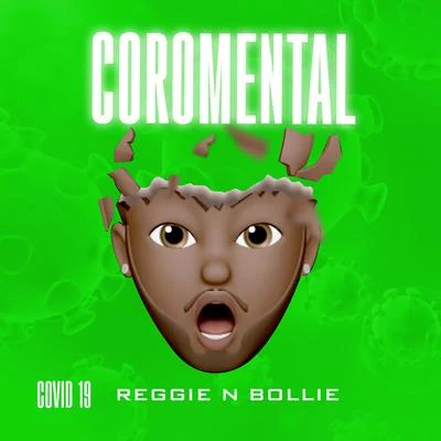 Reggie N Bollie Coromental