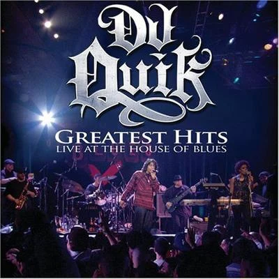 DJ Quik Greatest Hits: Live At The House Of Blues