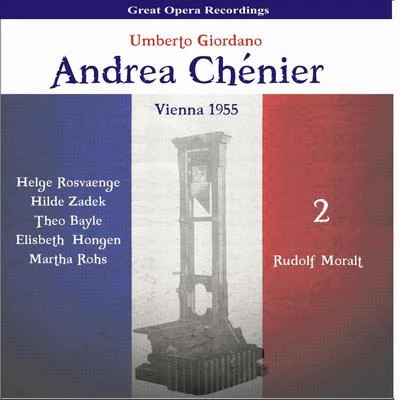 Helge Rosvaenge Giordano: Andrea Chénier, Vol. 2 [1955]