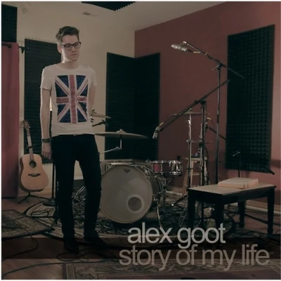 Alex Goot Story of My Life