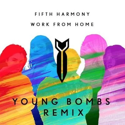 YOUNG BOMBS Work From Home (Young Bombs Remix)