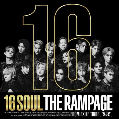 THE RAMPAGE from EXILE TRIBE 16SOUL