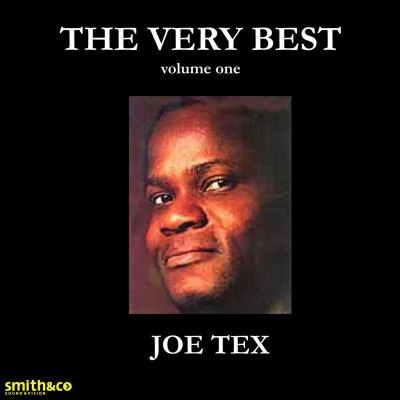 Joe Tex The Very Best of, Volume 1