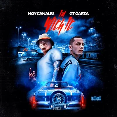 Moy Canales I'm Wit It (feat. GT Garza & Kdeuce)