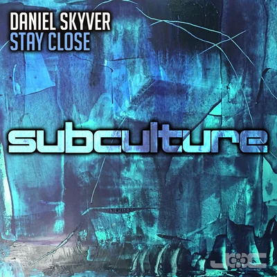 Daniel Skyver Stay Close