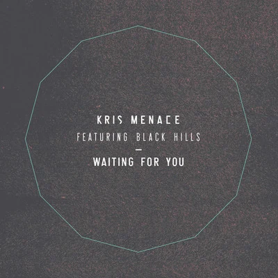 Kris Menace Waiting For You Remixes