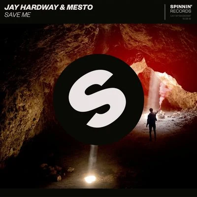 Mesto/Jay Hardway Save Me