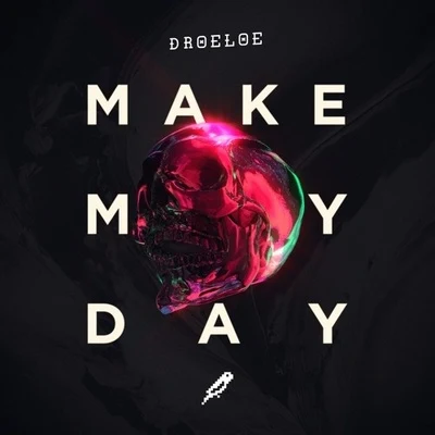 DROELOE Make My Day