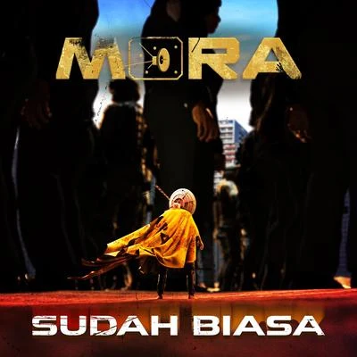 Mora Sudah Biasa