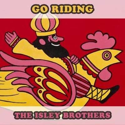 The Isley Brothers Go Riding