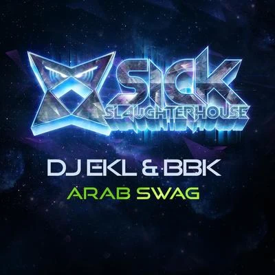 BBK/DJ Ekl Arab Swag