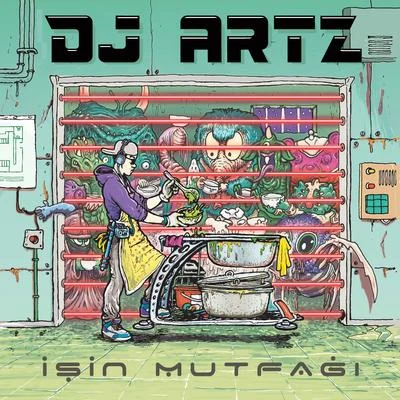 DJ Artz İşin Mutfağı