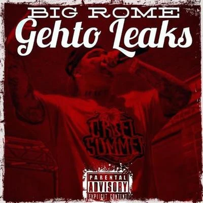 Big Rome Gehto Leaks - EP