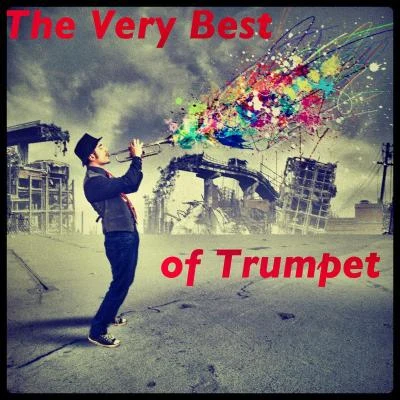 The Trumpet Man The Very Best of Trumpet