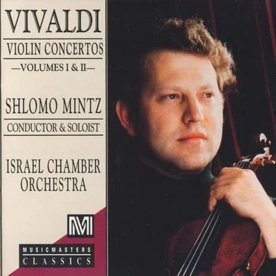 Shlomo Mintz Vivaldi Collection: Violin Concertos, Volume I