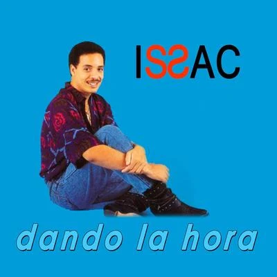 Issac Delgado Dando la hora