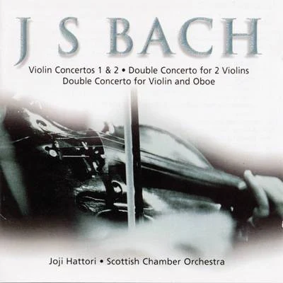 Joji Hattori J S Bach: Violin Concertos