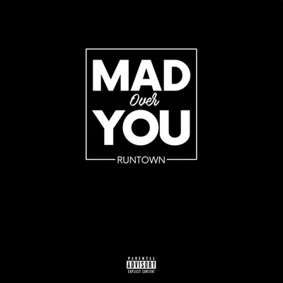 Runtown Mad Over You