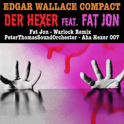 Peter Thomas Edgar Wallace Compact - Der Hexer feat. Fat Jon