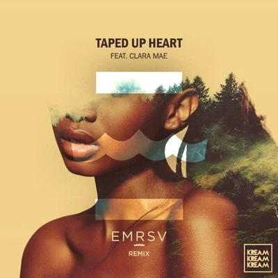 EMRSV Taped Up Heart (EMRSV Remix)