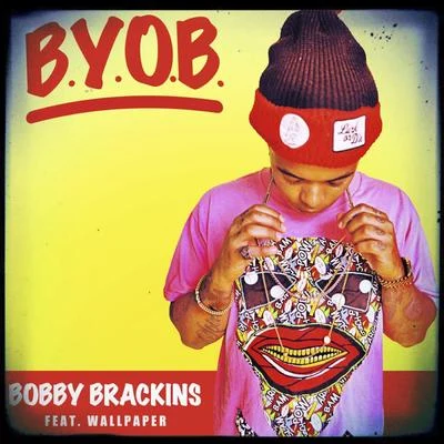 Bobby Brackins BYOB