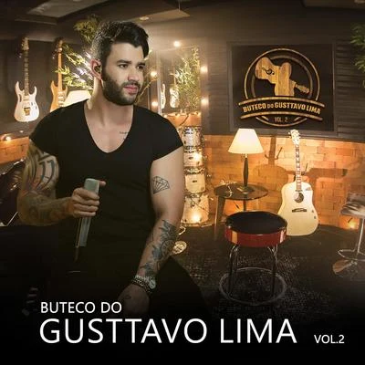 Gusttavo Lima Buteco do Gusttavo Lima, Vol. 2