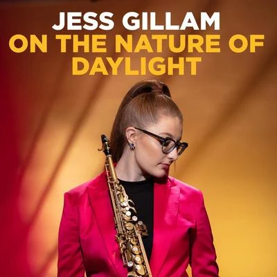 Jess Gillam Ensemble/Jess Gillam On the Nature of Daylight (Arr. Mackay)