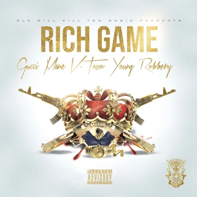 Gucci Mane/Young Robbery/V-Town Rich Game