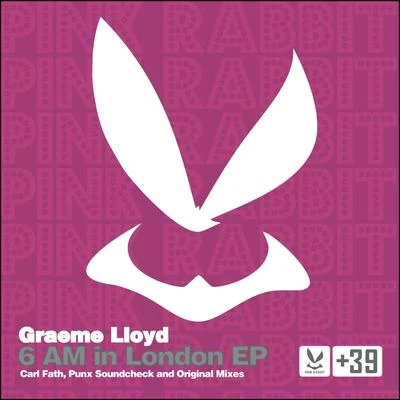 Graeme Lloyd 6 AM in London EP