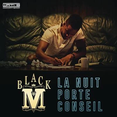 Black M La nuit porte conseil