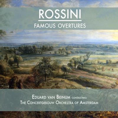 Gioacchino Rossini Famous Overtures by Rossini