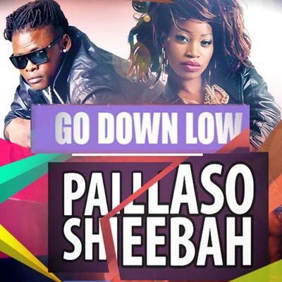 Sheebah/Pallaso Go Down Low