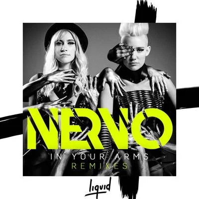 Nervo In Your Arms (Remixes)