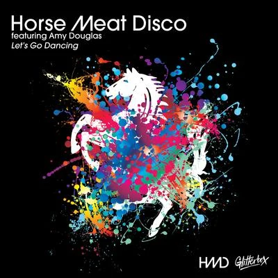 Amy Douglas/Horse Meat Disco Lets Go Dancing