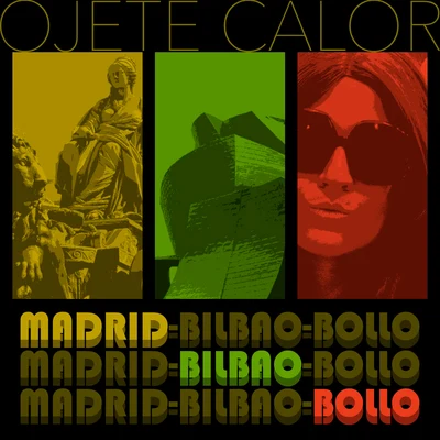 Ojete Calor Madrid-Bilbao-Bollo