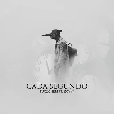 Turek Hem/Zxmyr Cada Segundo (feat. Zxmyr)