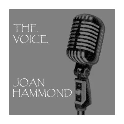 Joan Hammond The Voice