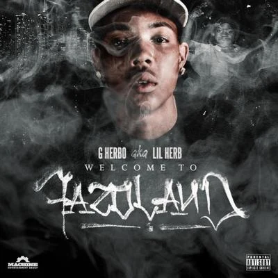 G Herbo Welcome to Fazoland