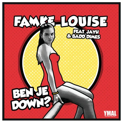 Famke Louise BEN JE DOWN?