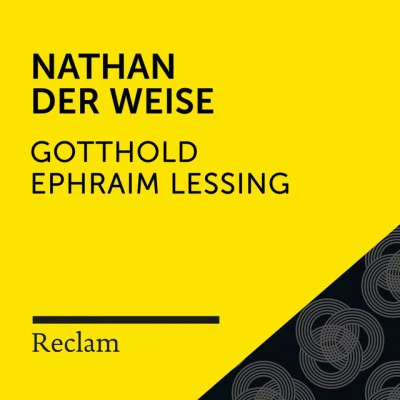 Gotthold Ephraim Lessing/Reclam Hörbücher/Hans Sigl Lessing: Nathan der Weise (Reclam Hörspiel)