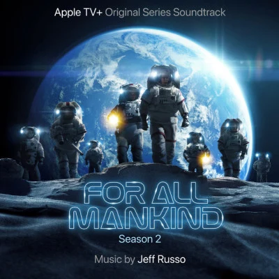 Jeff Russo For All Mankind: Season 2 (Apple TV+ Original Series Soundtrack)