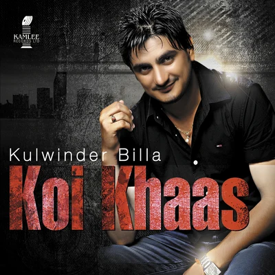 Kulwinder Billa Koi Khaas