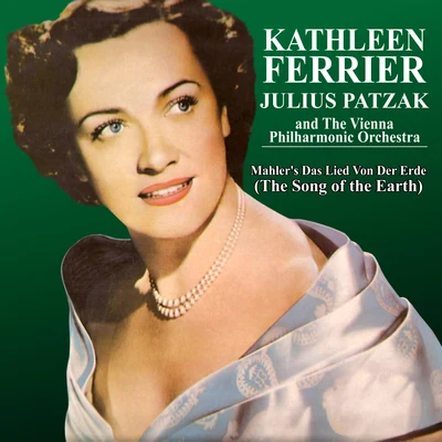 Kathleen Ferrier Mahler: Das Lied Von Der Erde (The Song of the Earth)