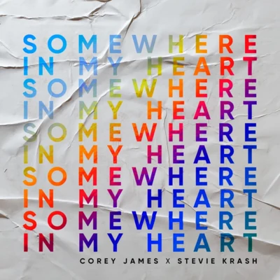 Corey James/Stevie Krash Somewhere In My Heart