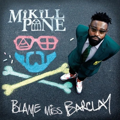 Mikill Pane Blame Miss Barclay