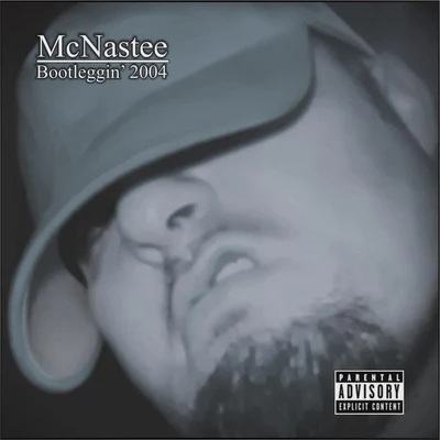 McNastee Bootleggin 2004